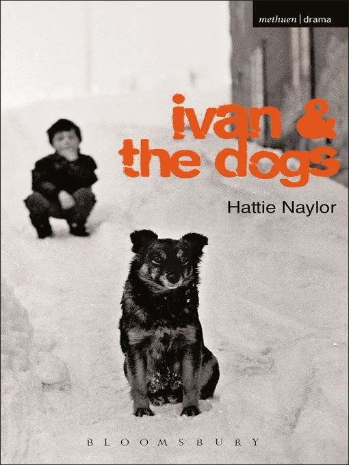 Title details for Ivan and the Dogs by Hattie Naylor - Available